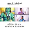 Aks & Lakshmi - Atma Rama Ananda Ramana - Single